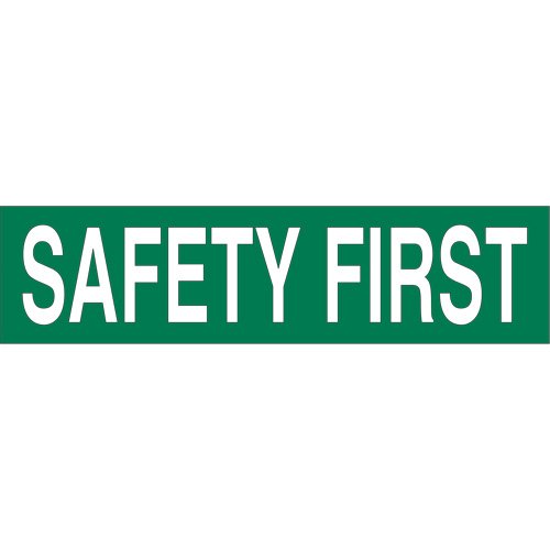 SAD181-"Safety First" Sign