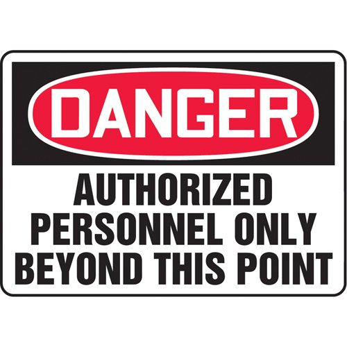 SAS607-"Authorized Personnel Only" Sign