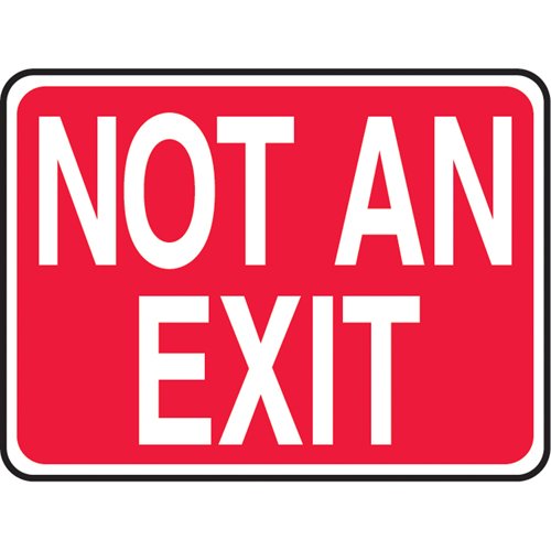 SAS805-"Not An Exit" Sign