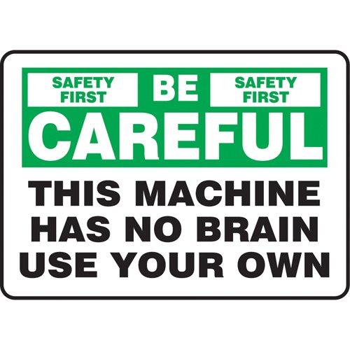 SAS890-"Be Careful" Sign