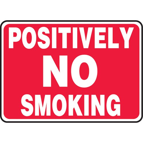 SAT037-"Positively No Smoking" Sign
