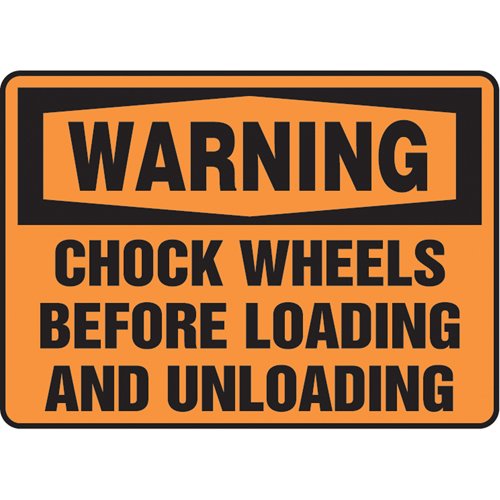 SAT071-"Chock Wheels" Sign