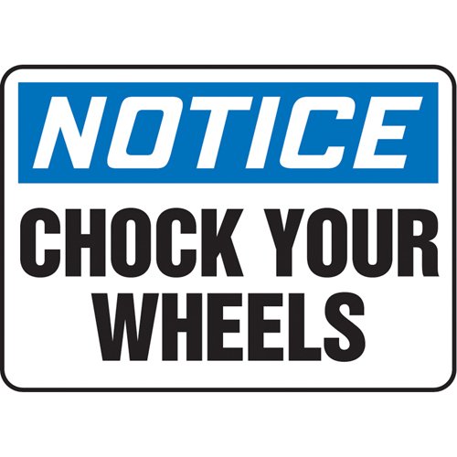 SAT145-"Chock Your Wheels" Sign
