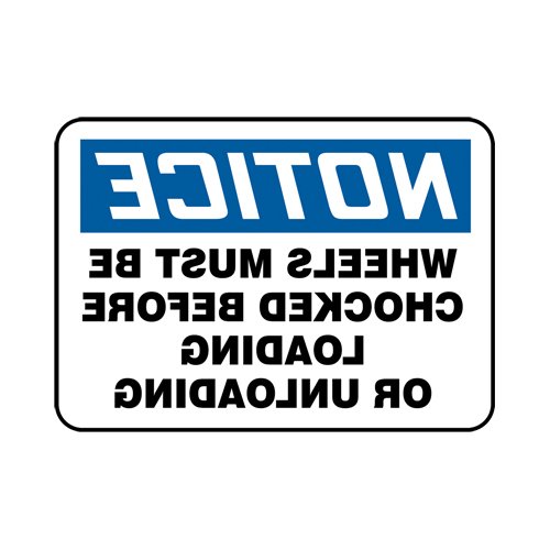 SAT146-"Wheels Must Be Chocked" Backwards Sign
