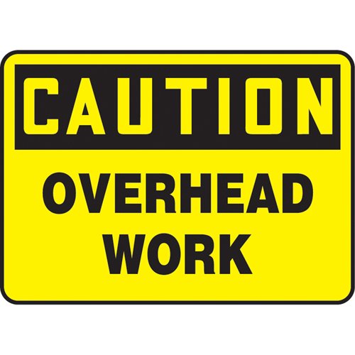 SAT782-"Overhead Work" Sign
