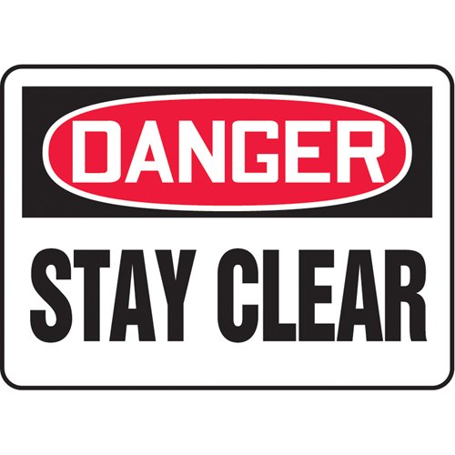 SAU072-"Stay Clear" Sign