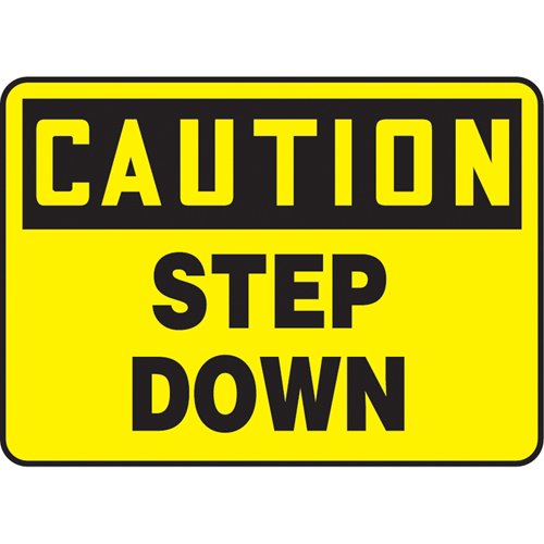 SAU237-"Step Down" Sign