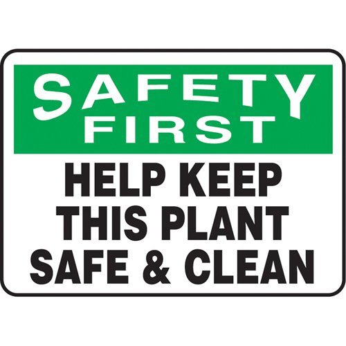 SAU310-"Keep This Plant Safe & Clean" Sign