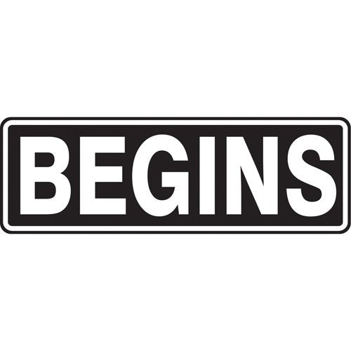 SAX480-"Begins" Traffic Sign