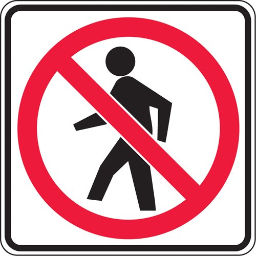 SAX498-No Pedestrians Traffic Sign
