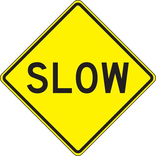 SAX545-"Slow" Traffic Sign