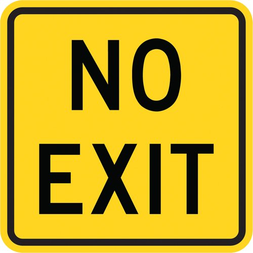 SAX568-"No Exit" Traffic Sign