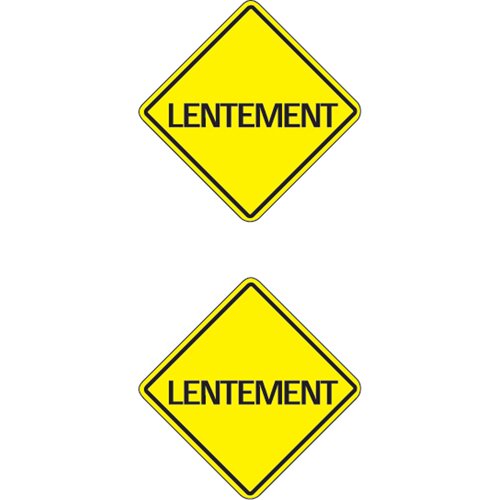 SE255-"Lentement" Traffic Sign