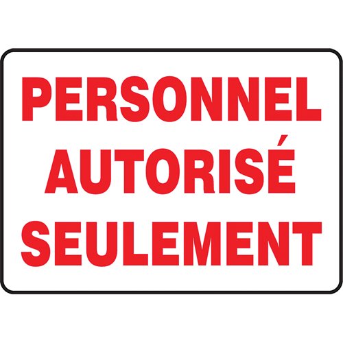 SEF954-"Personnel autorisé seulement" Sign