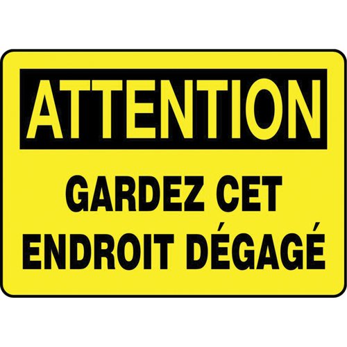 SEI415-"Gardez cet endroit dégagé" Sign