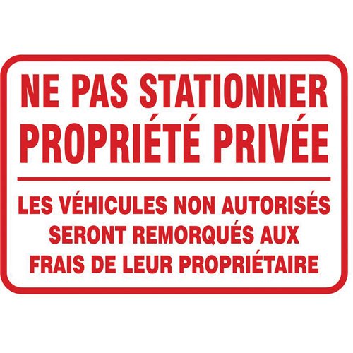SEI424-"Ne pas stationner propriété privée" Sign