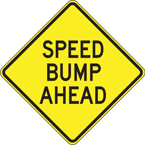 SEK455-"Speed Bump Ahead" Sign