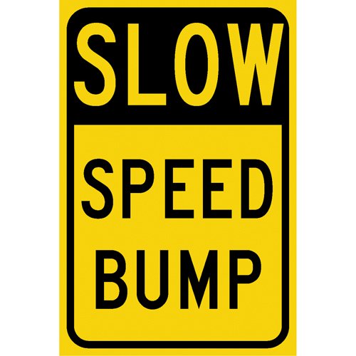 SEK458-"Speed Bump" Sign