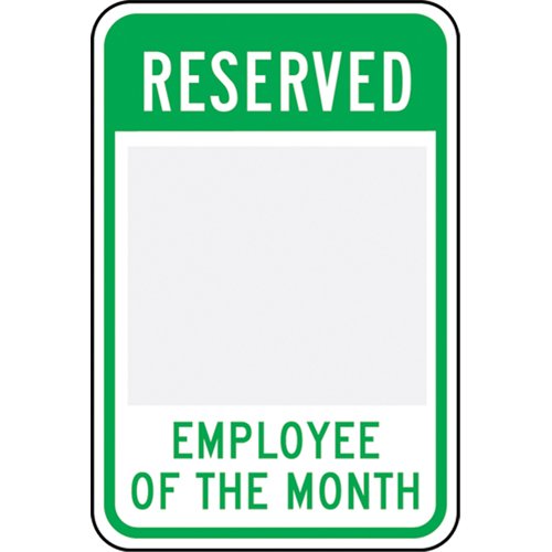 SEK474-Customizable "Reserved Employee Of The Month" Parking Sign