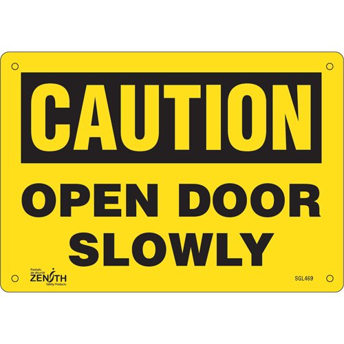 SGL469-"Open Door Slowly" Sign