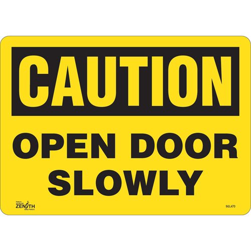 SGL470-"Open Door Slowly" Sign