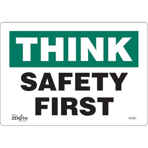 SGL967-"Safety First" Sign
