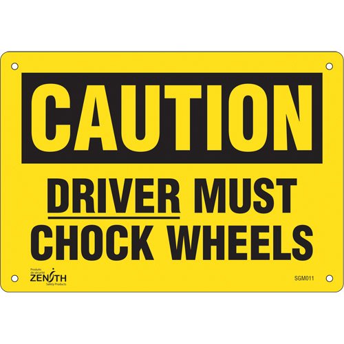 SGM011-"Driver Must Chock Wheels" Sign