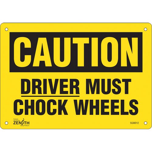 SGM012-"Driver Must Chock Wheels" Sign