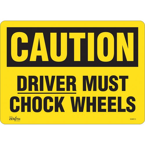 SGM013-"Driver Must Chock Wheels" Sign