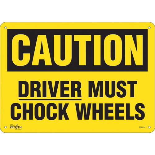 SGM014-"Driver Must Chock Wheels" Sign