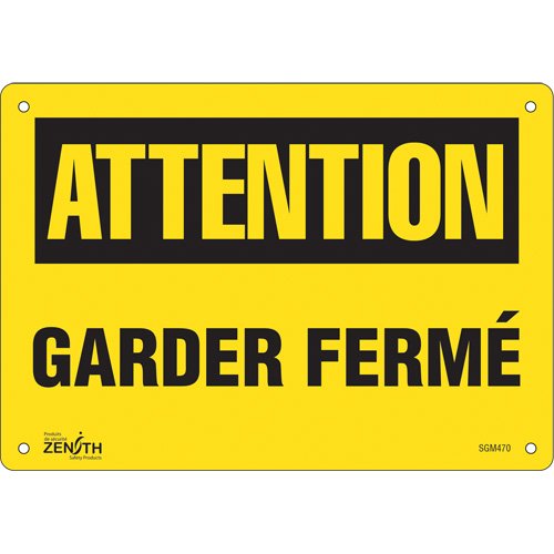 SGM470-"Garder Fermé" Sign