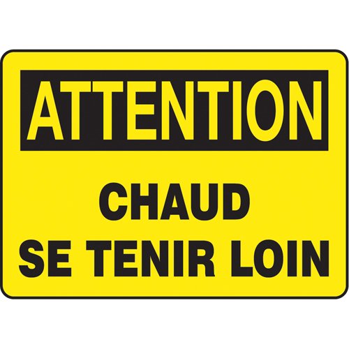 SP420-"Chaud se tenir loin" Sign