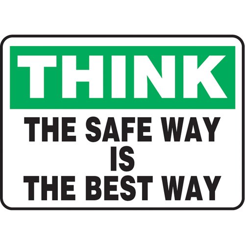 SQ166-"The Safe Way Is The Best Way" Sign