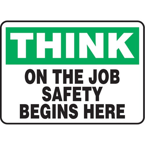 SQ173-"On The Job Safety Begins Here" Sign