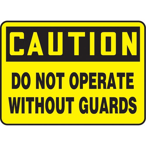 SAT752-"Do Not Operate Without Guards" Sign